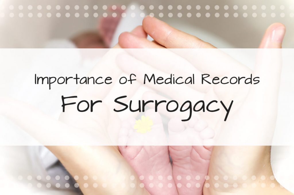 Important of Medical Records for Surrogacy - Made in the USA Surrogacy